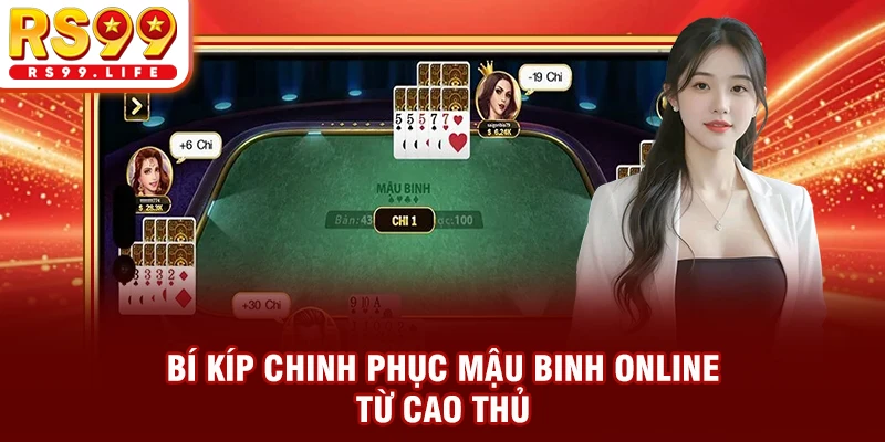 Bí kíp chinh phục Mậu Binh online từ cao thủ