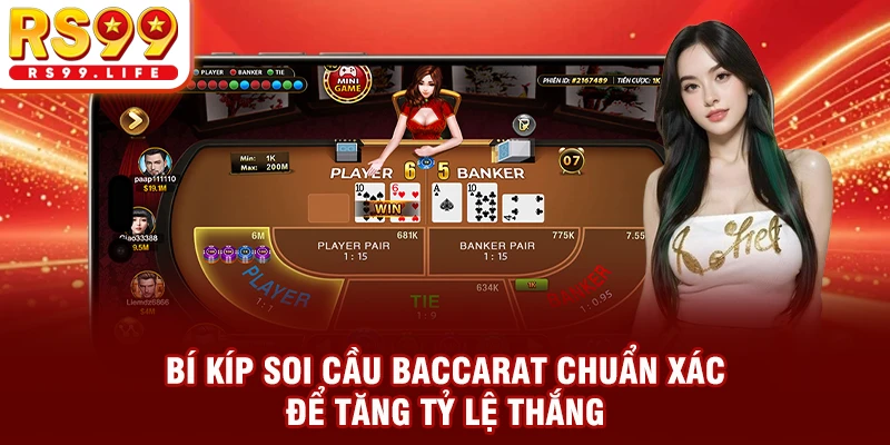Bí Kíp Soi Cầu Baccarat Chuẩn Xác Để Tăng Tỷ Lệ Thắng