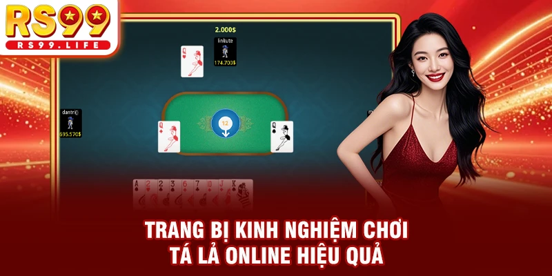 Trang bị kinh nghiệm chơi Tá Lả online hiệu quả